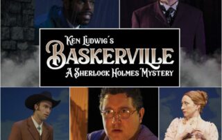 A Collage from Baskerville: A Sherlock Holmes Mystery at Metropolis Performing Arts Centre