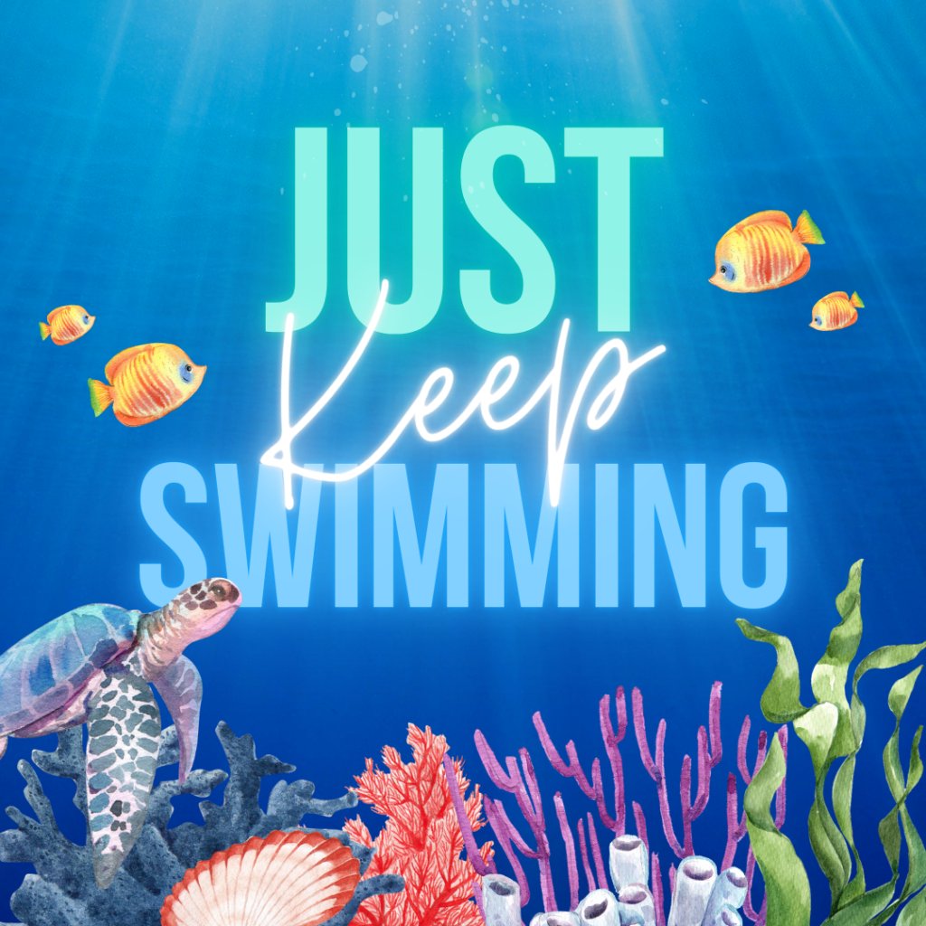 Just Keep Swimming<span class="custom-event-date-meta"></span>