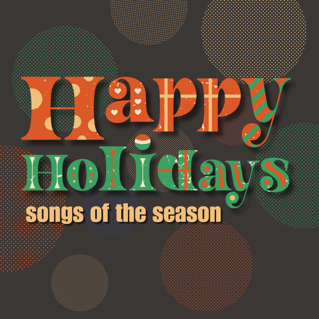 Happy Holidays: Songs of the Season<span class="custom-event-date-meta"></span>